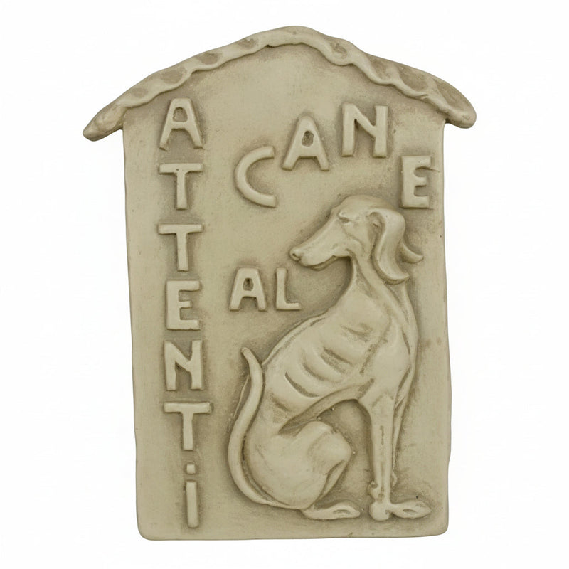Relief plaque with a classical Italian greyhound and raised “Attenti al cane” text in an old world European style.